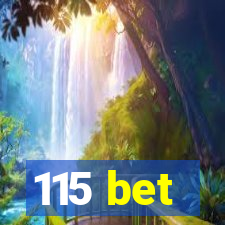 115 bet